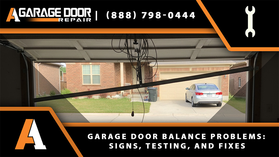 Garage Door Balance Problems: Signs, Testing, and Fixes