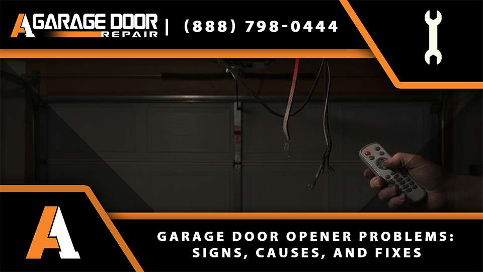 Garage Door Opener Problems Signs, Causes, and Fixes